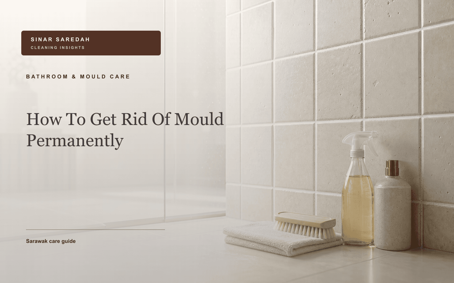 How to Get Rid of Mould Permanently in Malaysia