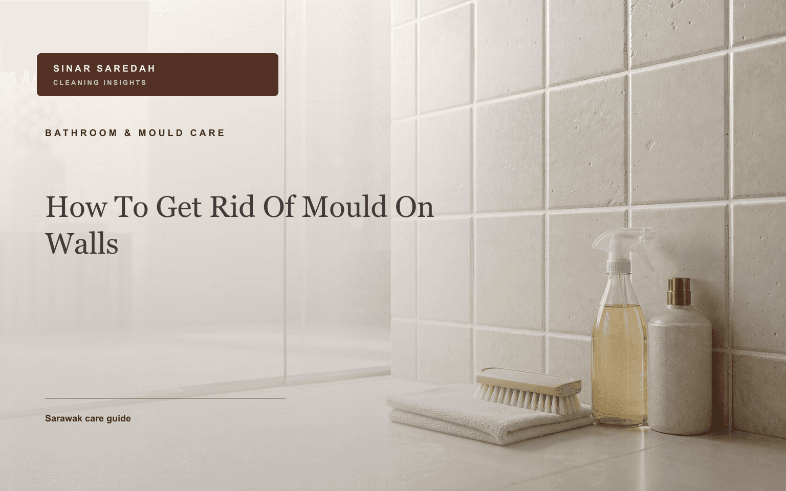 How To Get Rid Of Mould On Walls | Sinar Saredah