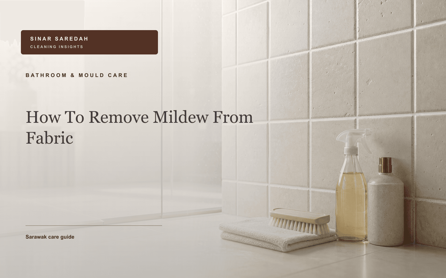 How To Remove Mildew From Fabric | Sinar Saredah